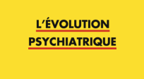L’Évolution Psychiatrique